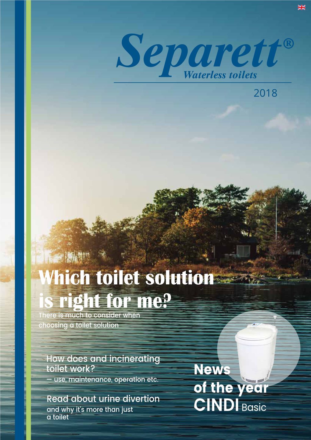 Which Toilet Solution Is Right for Me? There Is Much to Consider When Choosing a Toilet Solution