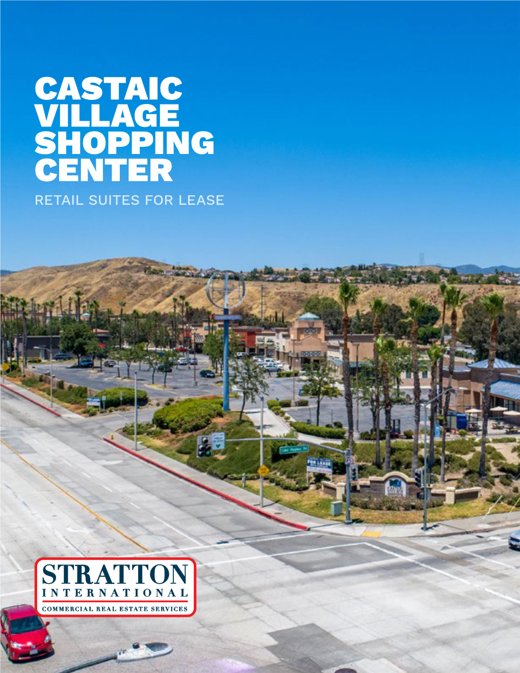 Castaic Village Shopping Center Retail Suites for Lease Castaic Village Shopping Center Castaic, Ca 91384