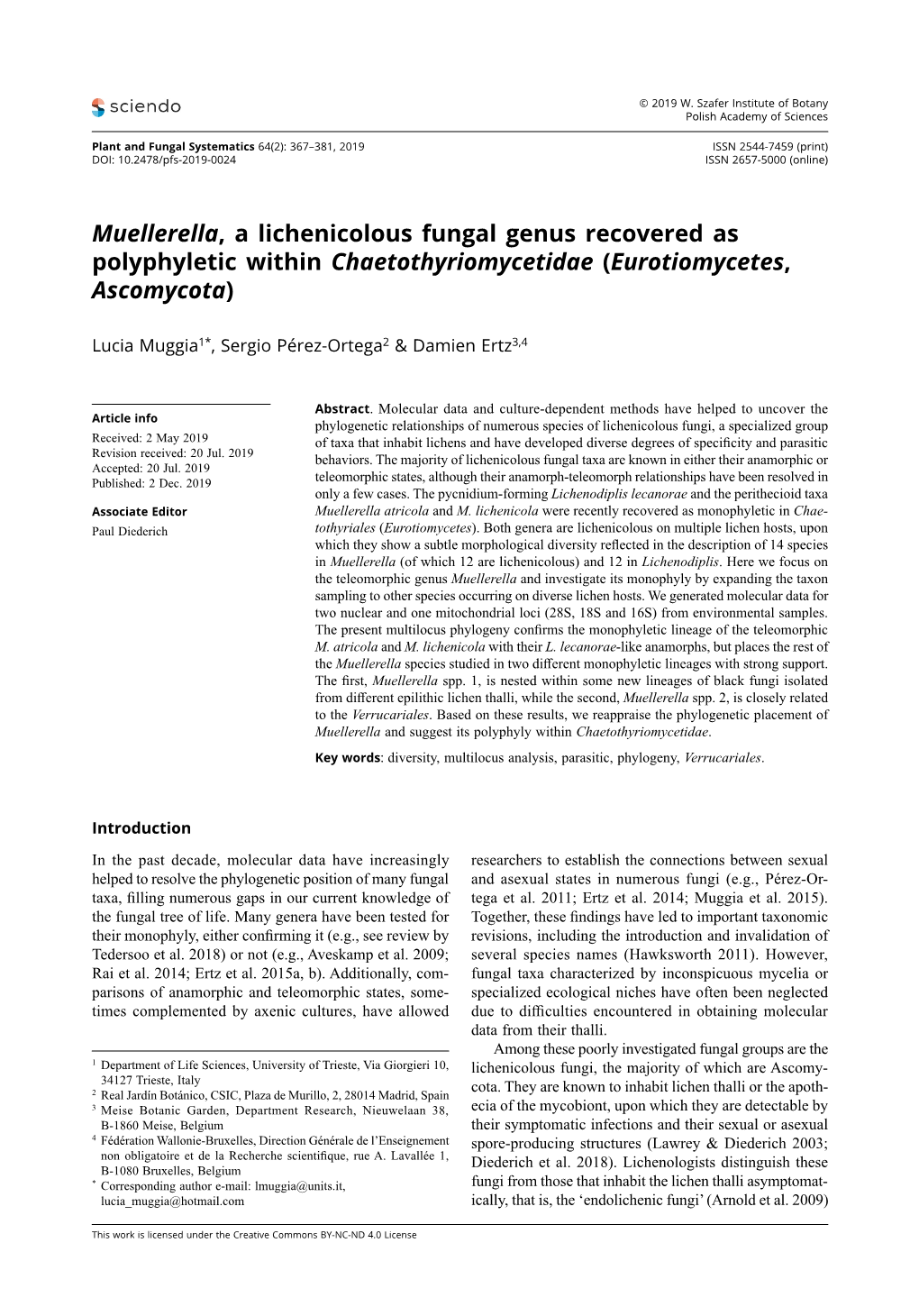 Muellerella, a Lichenicolous Fungal Genus Recovered As Polyphyletic Within Chaetothyriomycetidae (Eurotiomycetes, Ascomycota)