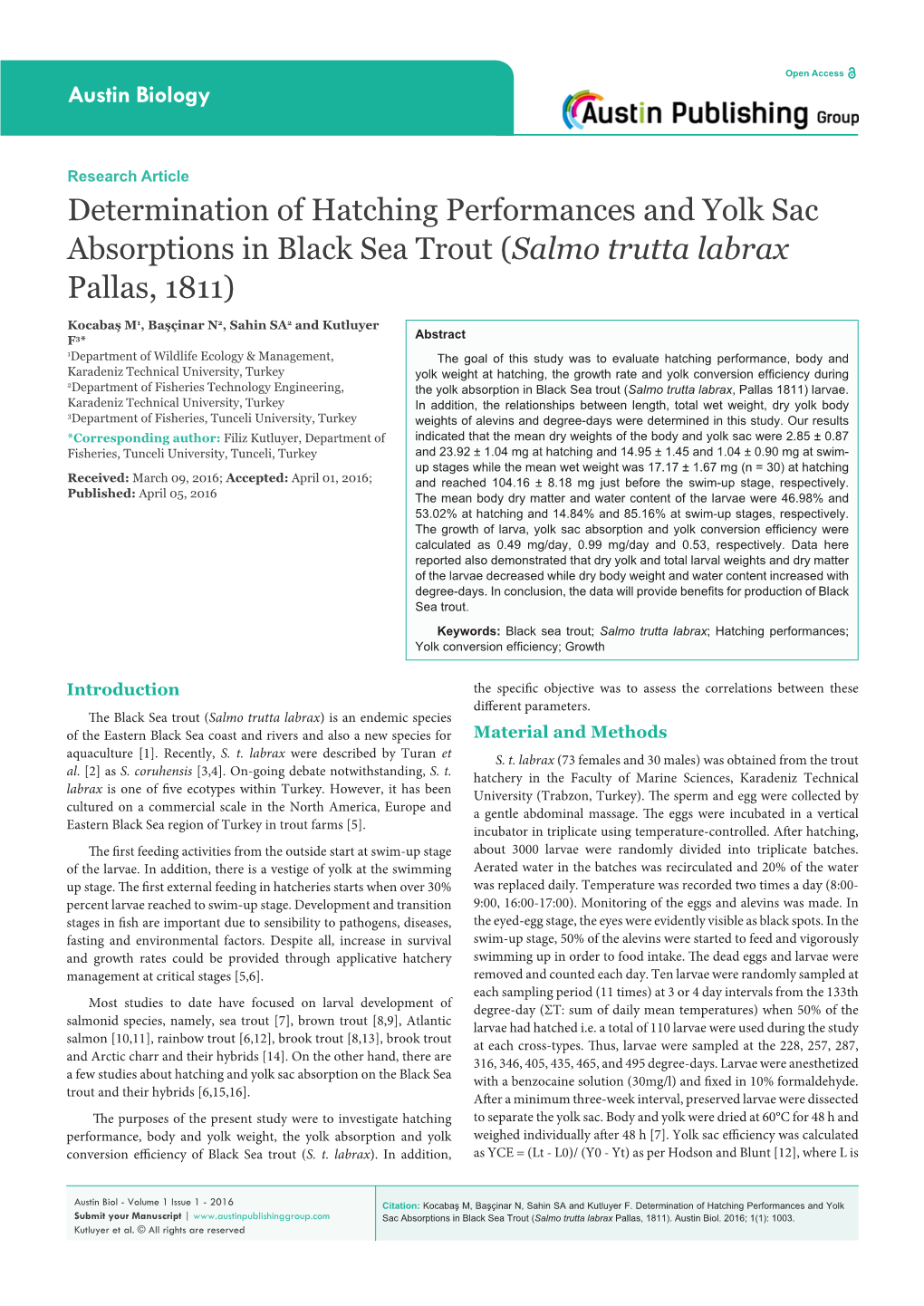 Determination of Hatching Performances and Yolk Sac Absorptions in Black Sea Trout (Salmo Trutta Labrax Pallas, 1811)