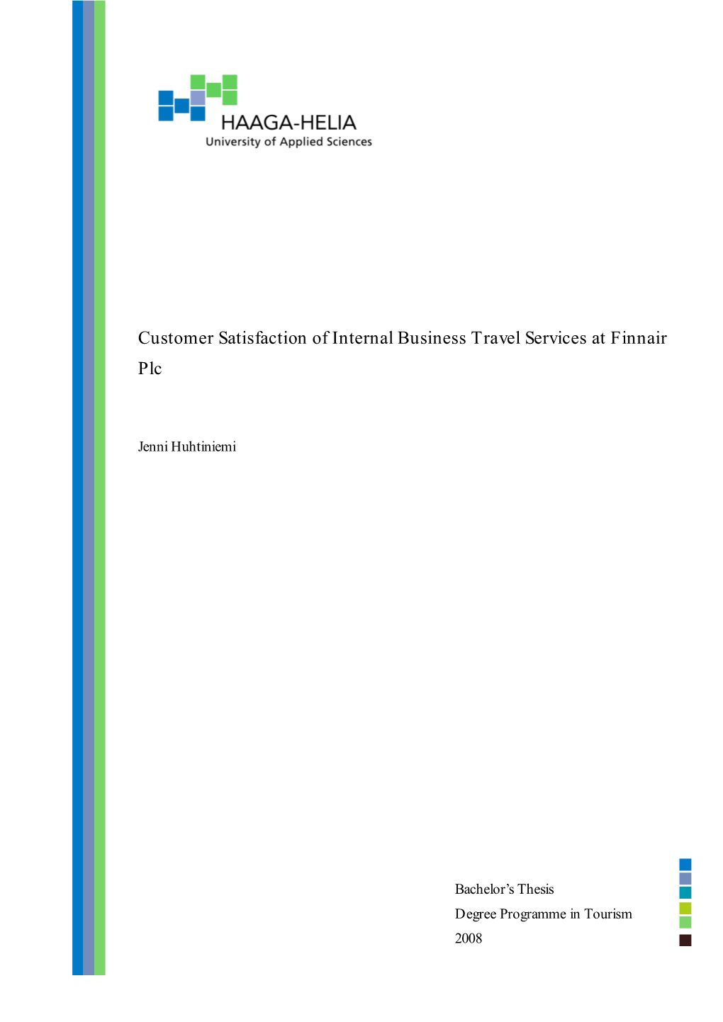 Customer Satisfaction of Internal Business Travel Services at Finnair Plc
