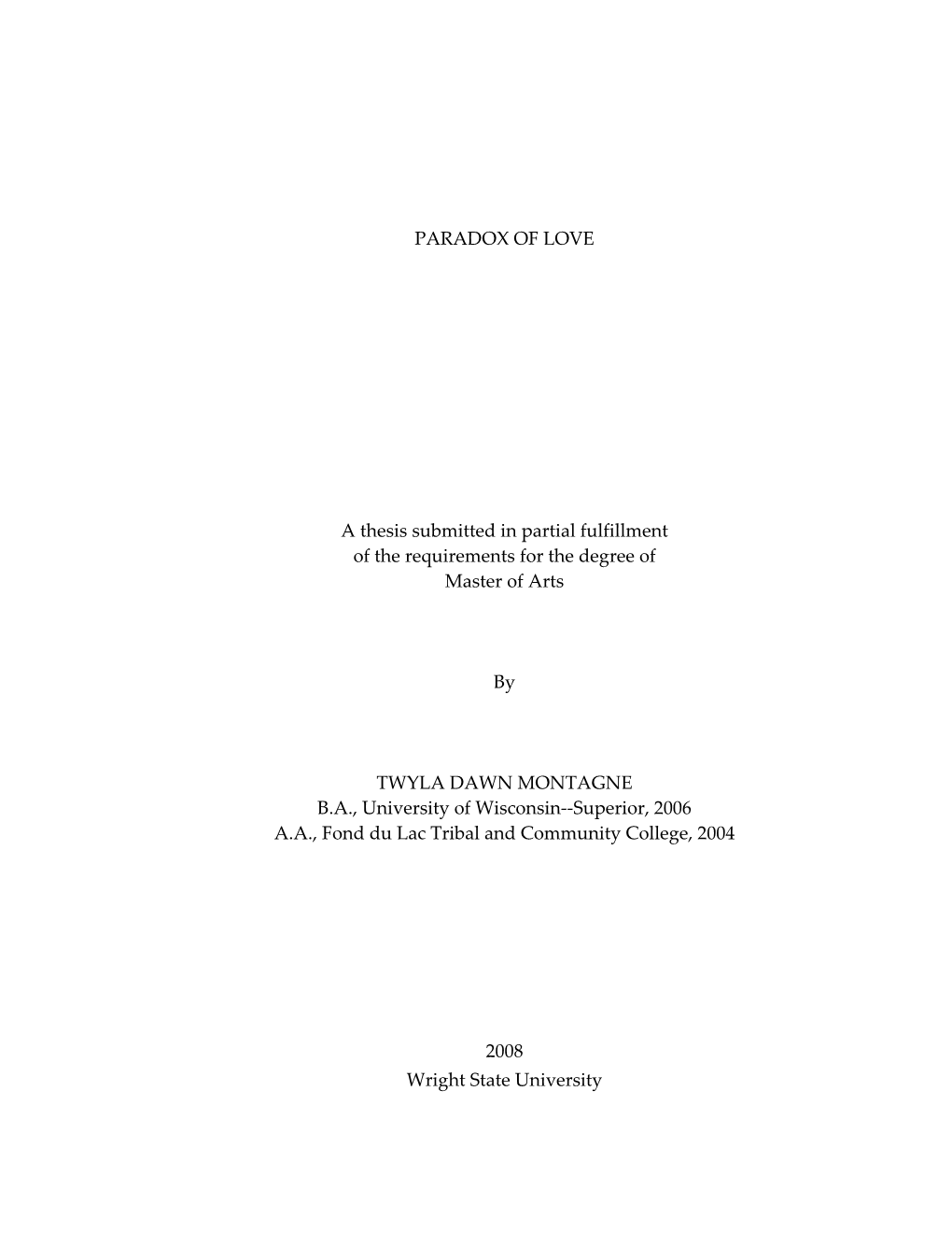 PARADOX of LOVE a Thesis Submitted in Partial Fulfillment of The