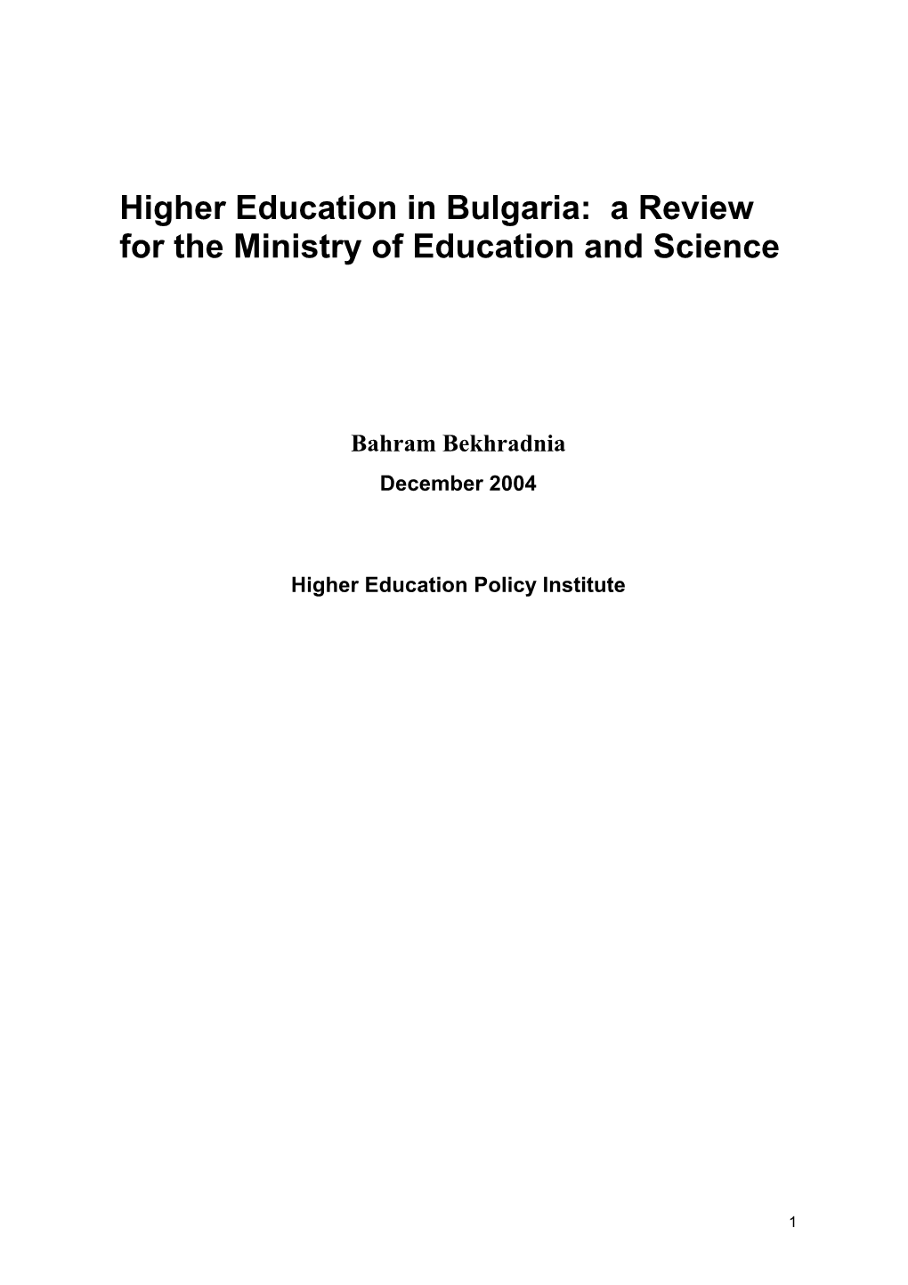 Higher Education in Bulgaria: a Review for the Ministry of Education and Science