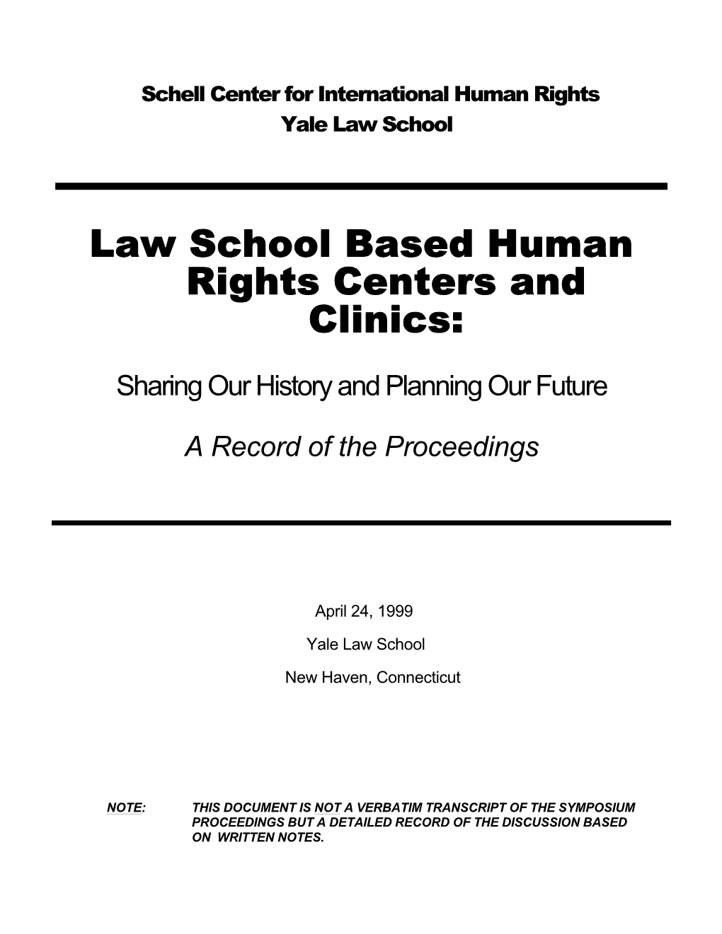 Law School Based Human Rights Centers and Clinics