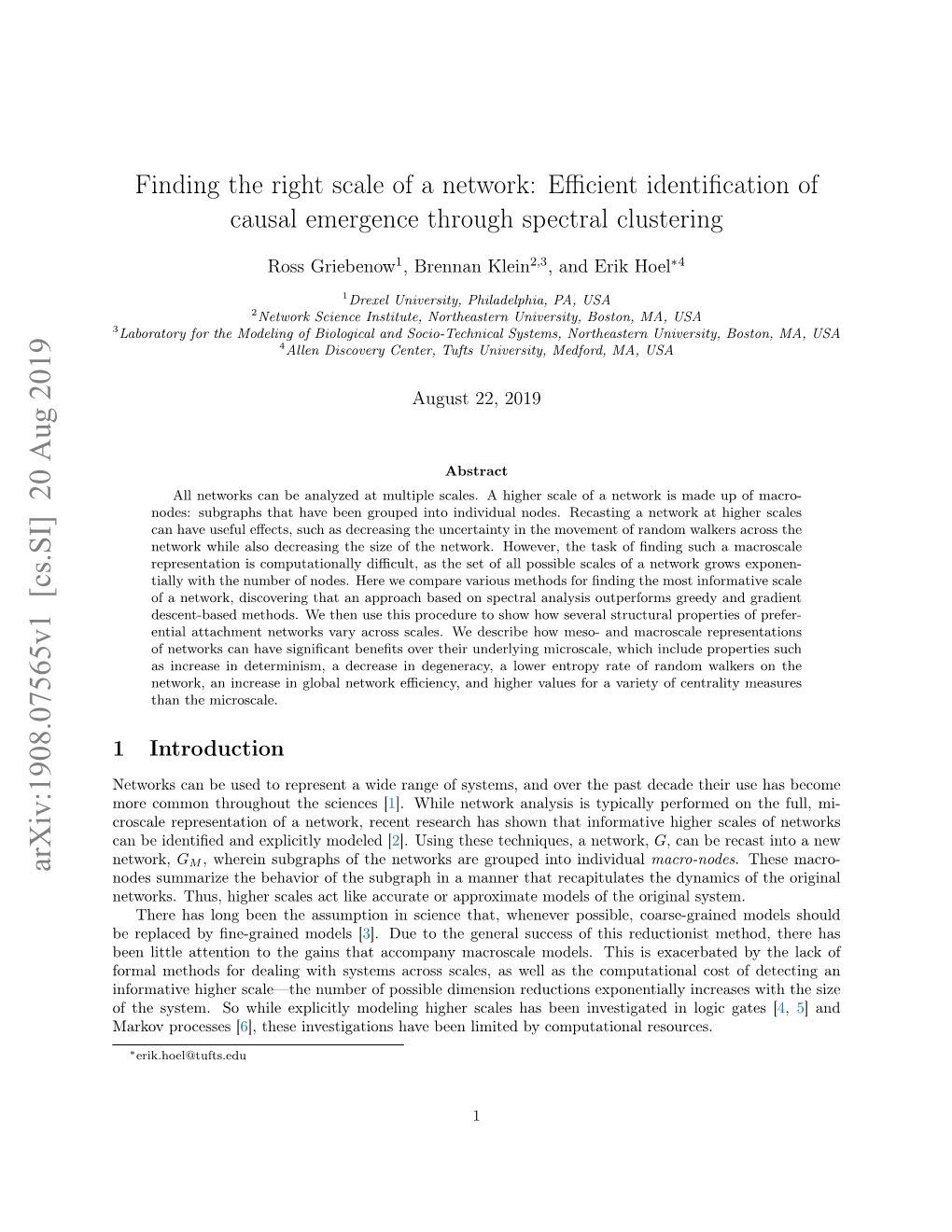 Arxiv:1908.07565V1 [Cs.SI] 20 Aug 2019 Nodes Summarize the Behavior of the Subgraph in a Manner That Recapitulates the Dynamics of the Original Networks