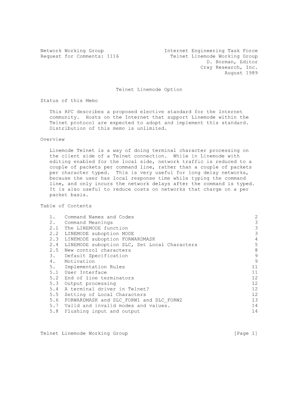 1116 Telnet Linemode Working Group D. Borman, Editor Cray Research, Inc