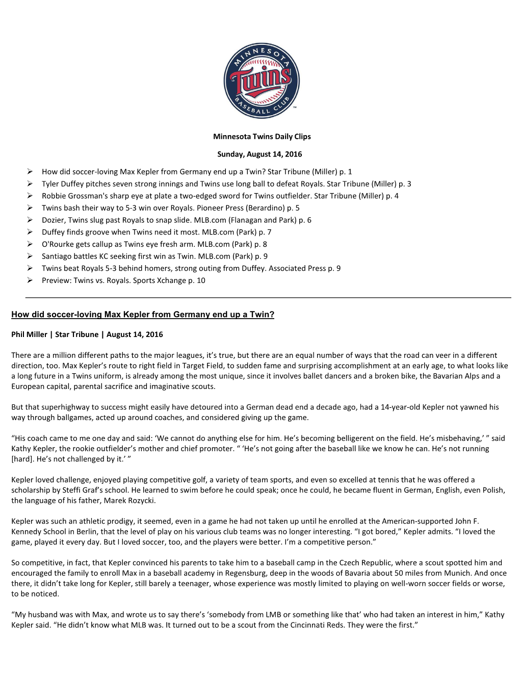 Minnesota Twins Daily Clips Sunday, August 14, 2016 How Did Soccer