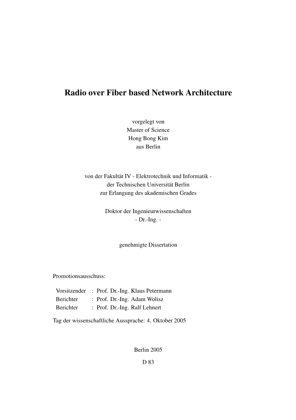 Radio Over Fiber Based Network Architecture