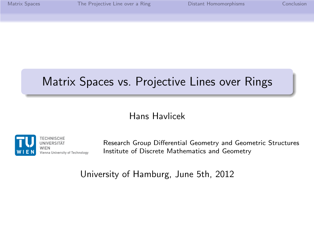 Matrix Spaces Vs. Projective Lines Over Rings
