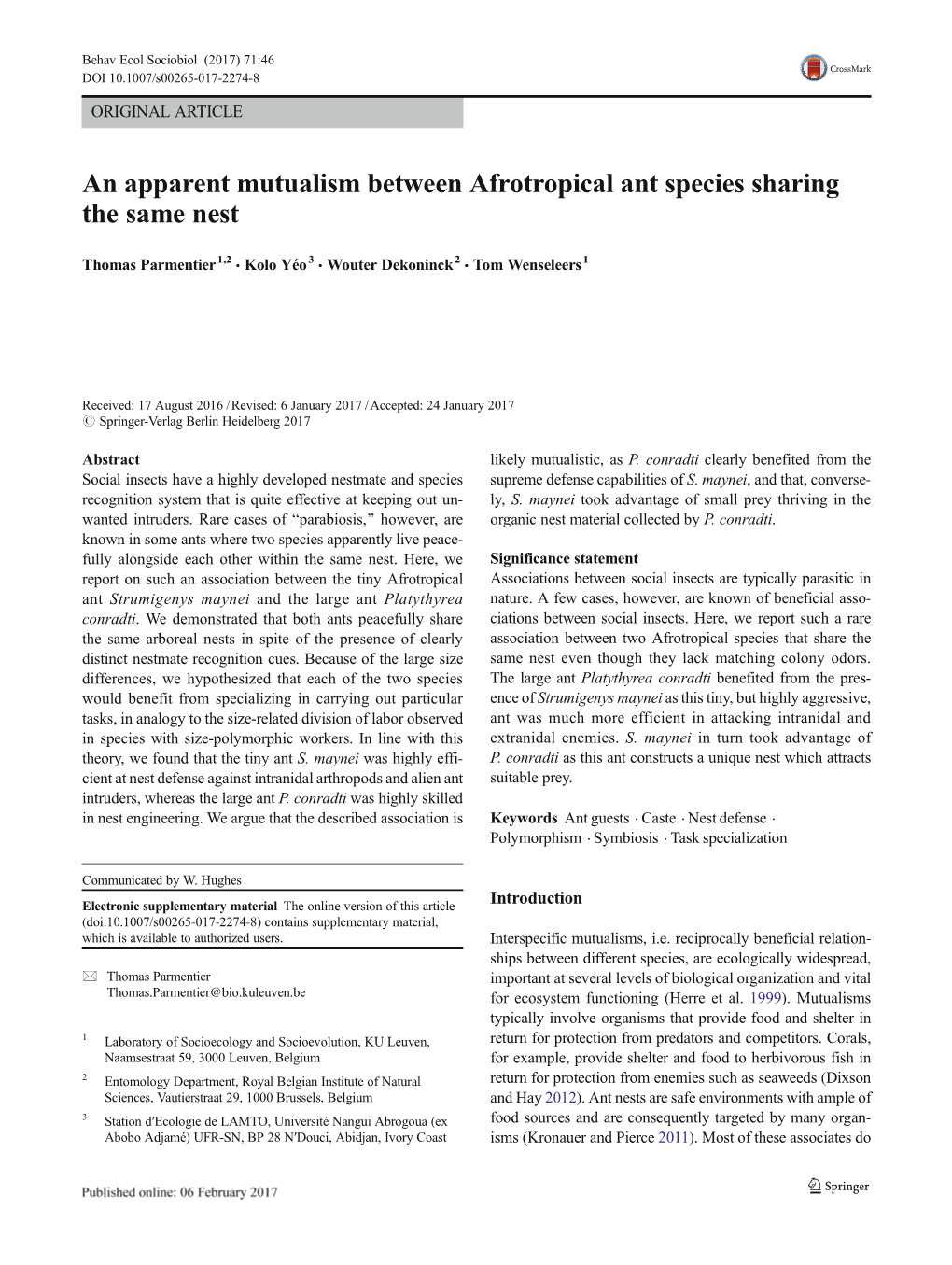 An Apparent Mutualism Between Afrotropical Ant Species Sharing the Same Nest