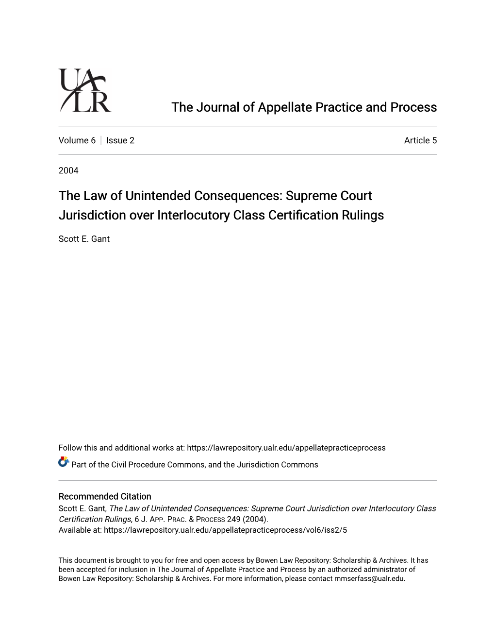 The Law of Unintended Consequences: Supreme Court Jurisdiction Over Interlocutory Class Certification Rulings