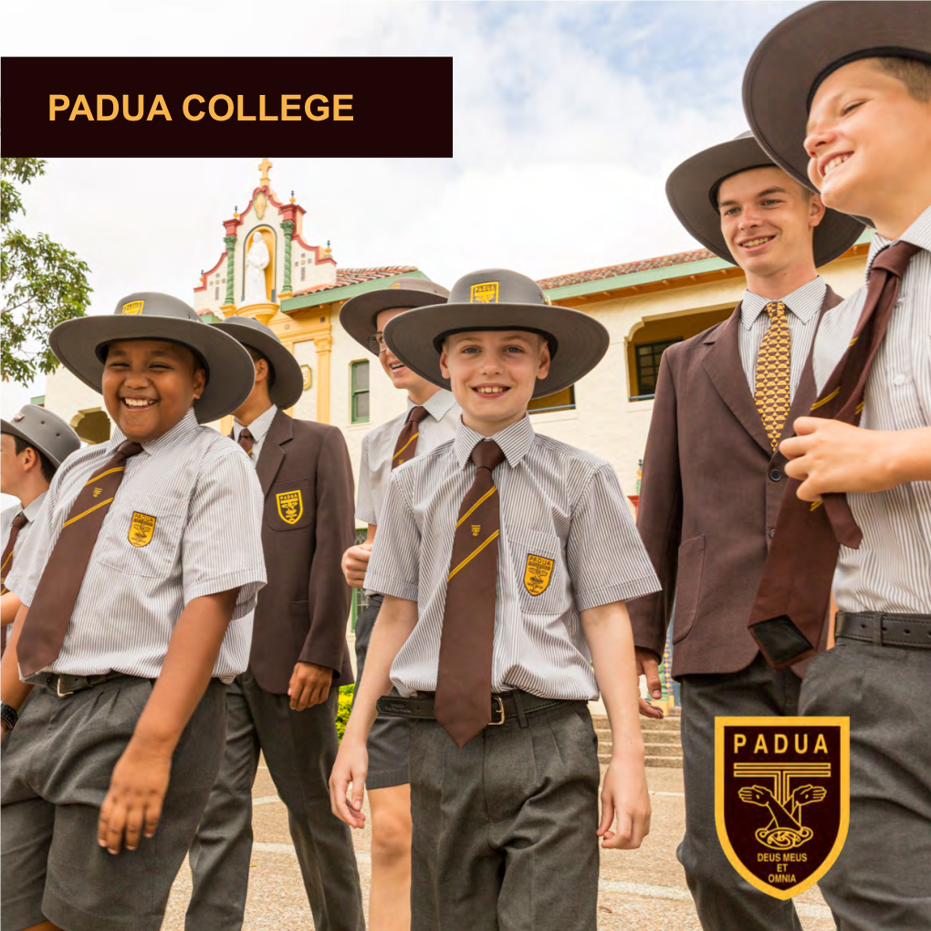 PADUA COLLEGE on Behalf of Our Community, I Welcome You to Padua College