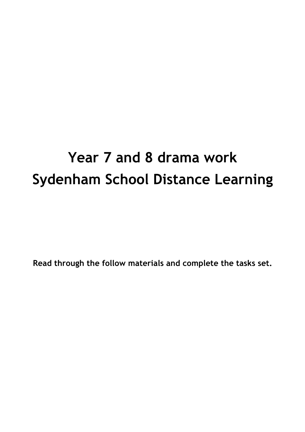 Year 7 and 8 Drama Work Sydenham School Distance Learning