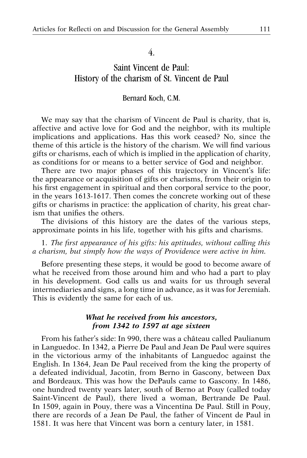 History of the Charism of St. Vincent De Paul Articles for Reﬂ Ecti on and Discussion for the General Assembly Bernard Koch, C.M