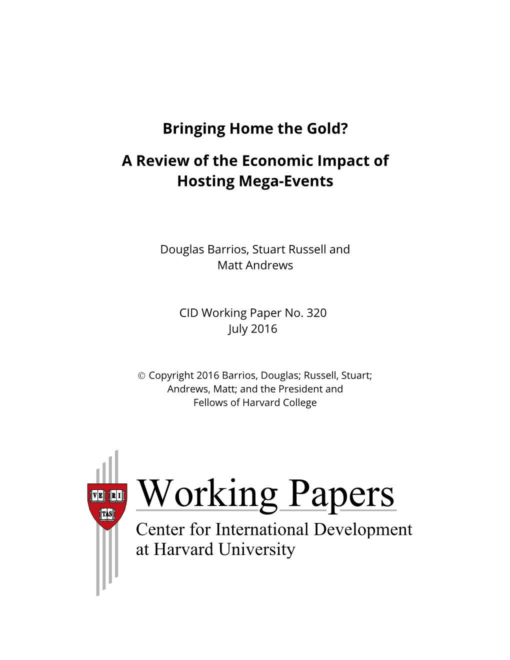 Bringing Home the Gold? a Review of the Economic Impact of Hosting Mega-Events