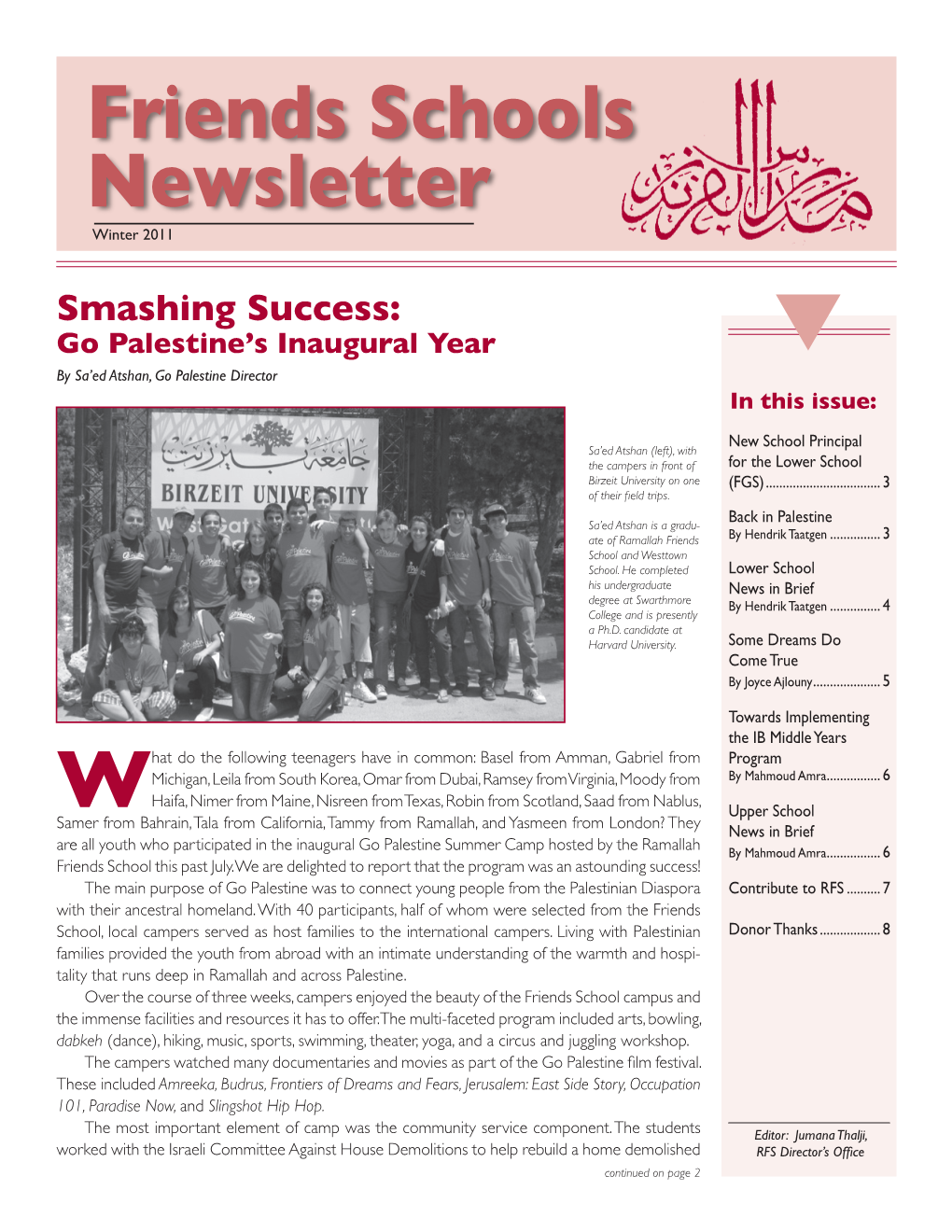 Smashing Success: Go Palestine’S Inaugural Year by Sa’Ed Atshan, Go Palestine Director in This Issue