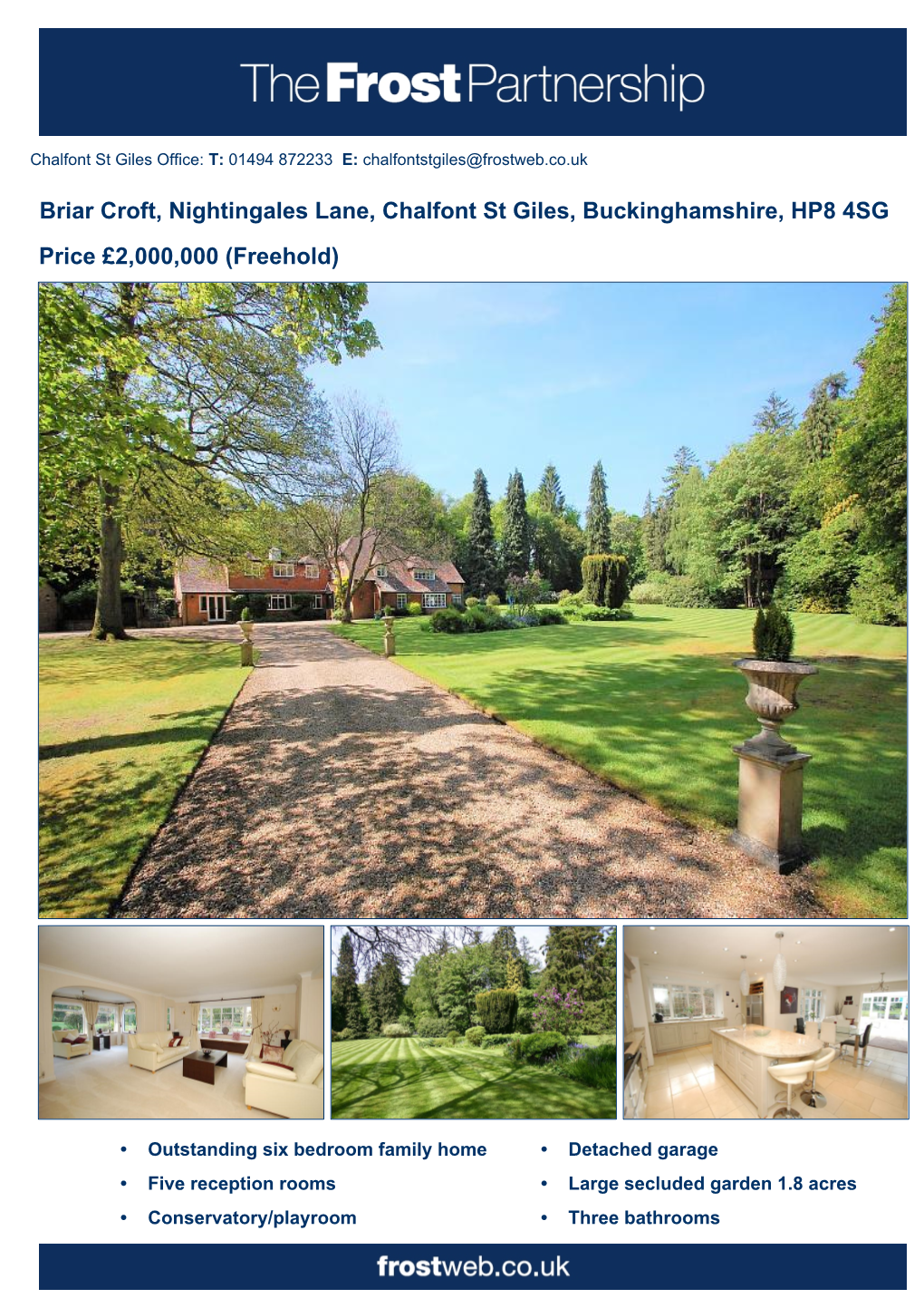 Briar Croft, Nightingales Lane, Chalfont St Giles, Buckinghamshire, HP8 4SG Price £2,000,000 (Freehold)