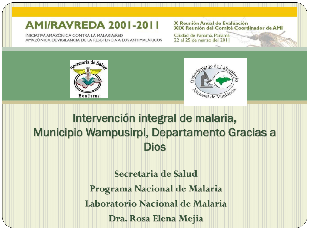 Intervención Integral De Malaria En El Municipio Wampusirpi