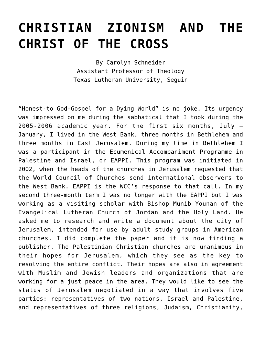 Christian Zionism and the Christ of the Cross