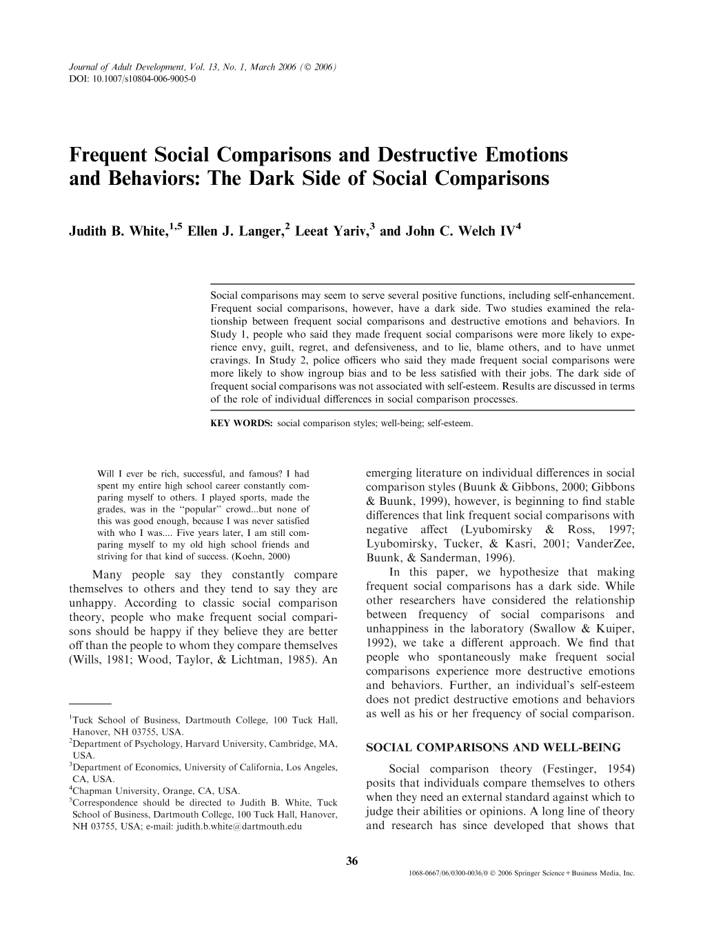 Frequent Social Comparisons and Destructive Emotions and Behaviors: the Dark Side of Social Comparisons