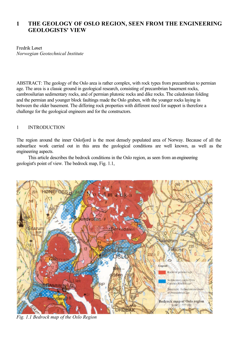 1 the Geology of Oslo Region, Seen from the Engineering Geologists' View