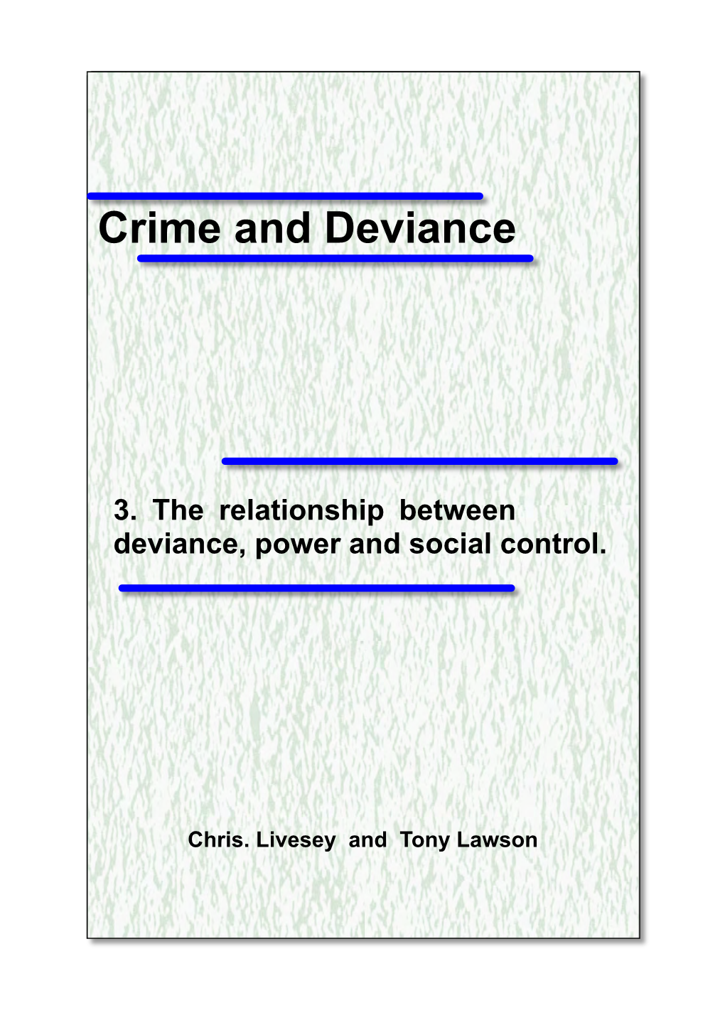 Crime and Deviance