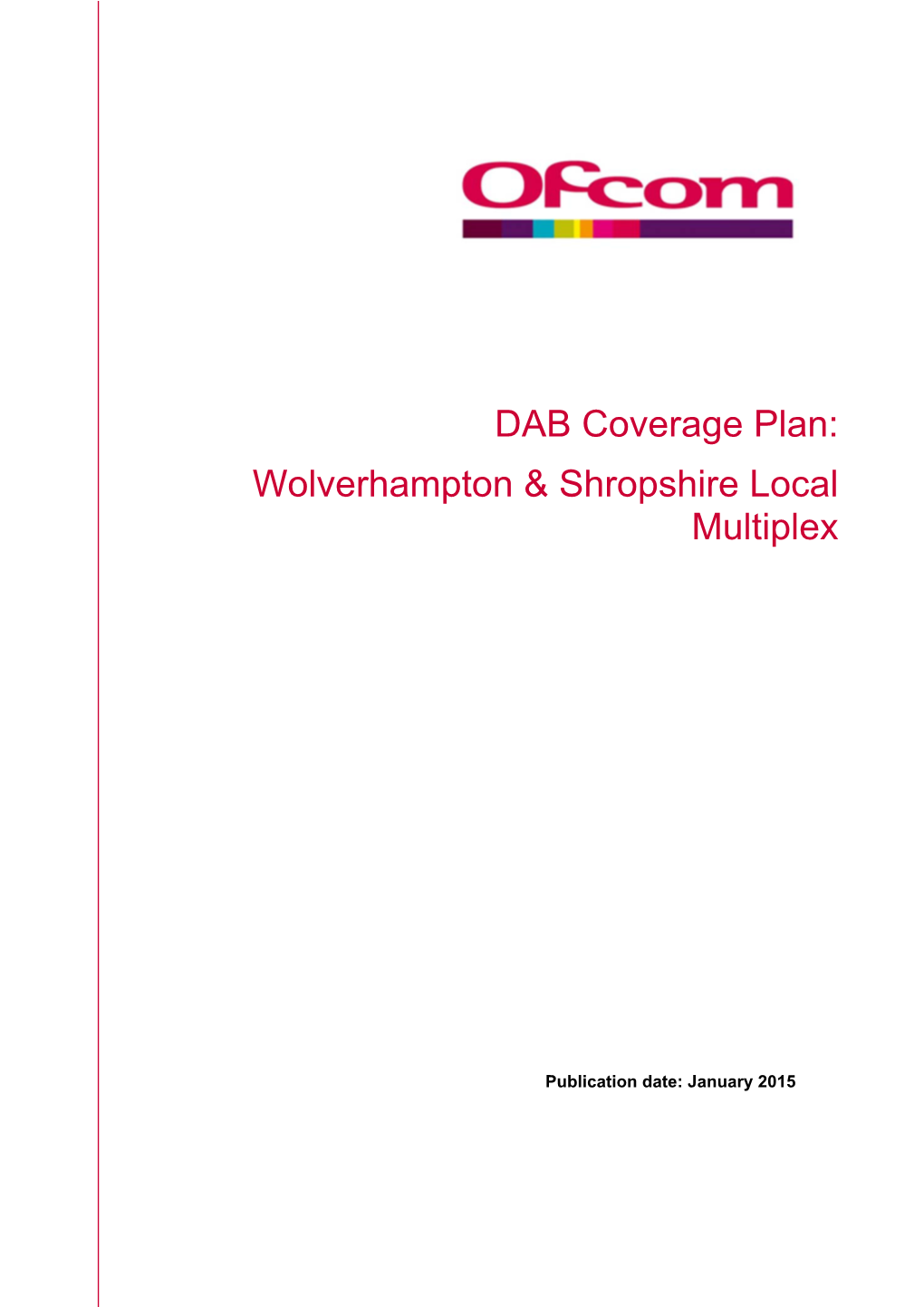 Wolverhampton and Shropshire DAB Coverage Plan Final Report