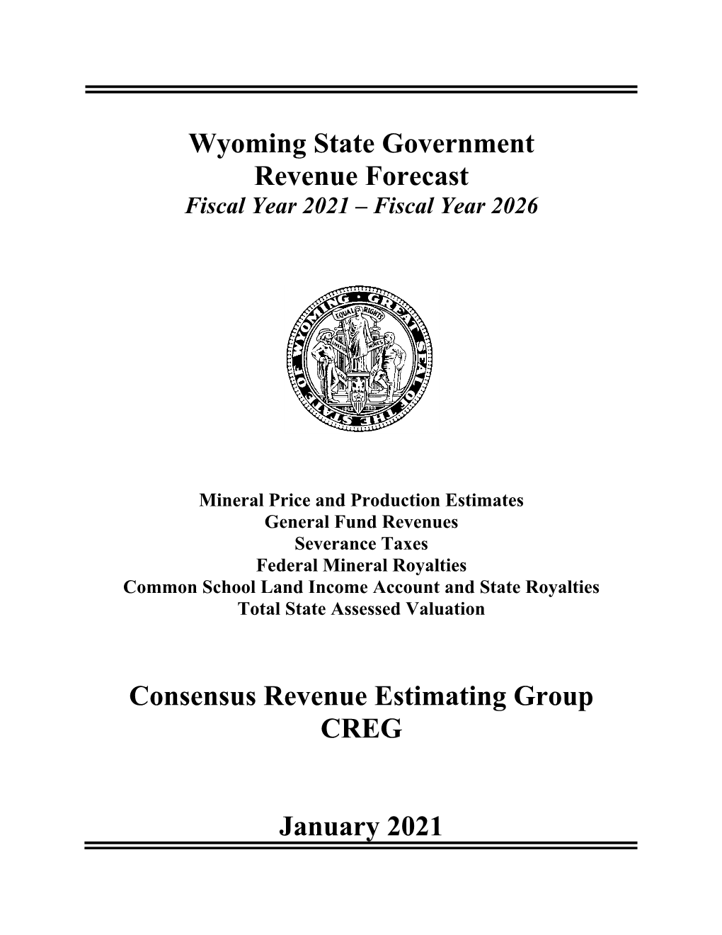 Wyoming State Government Revenue Forecast Consensus Revenue Estimating Group CREG January 2021