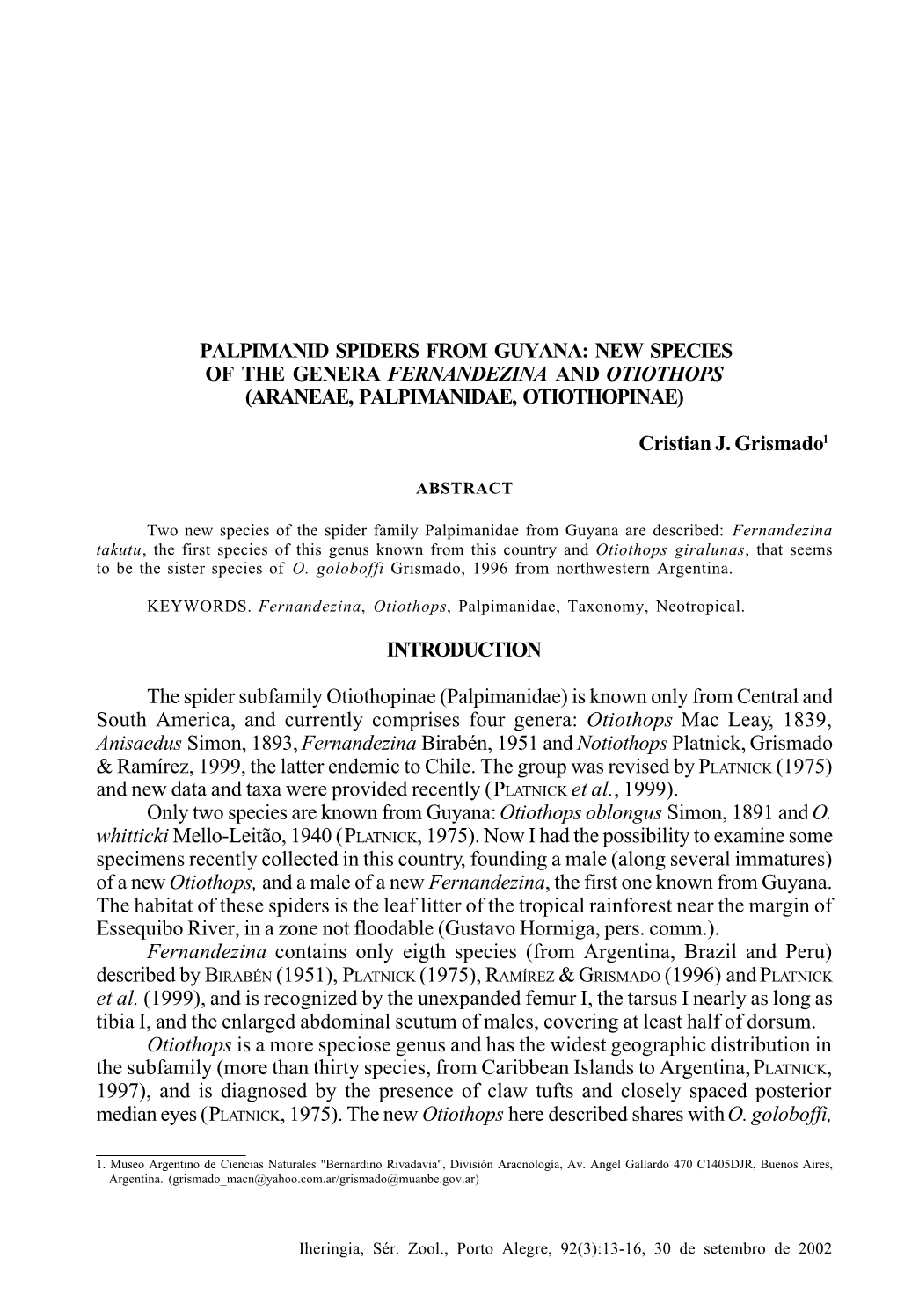 Palpimanid Spiders from Guyana: New Species of the Genera