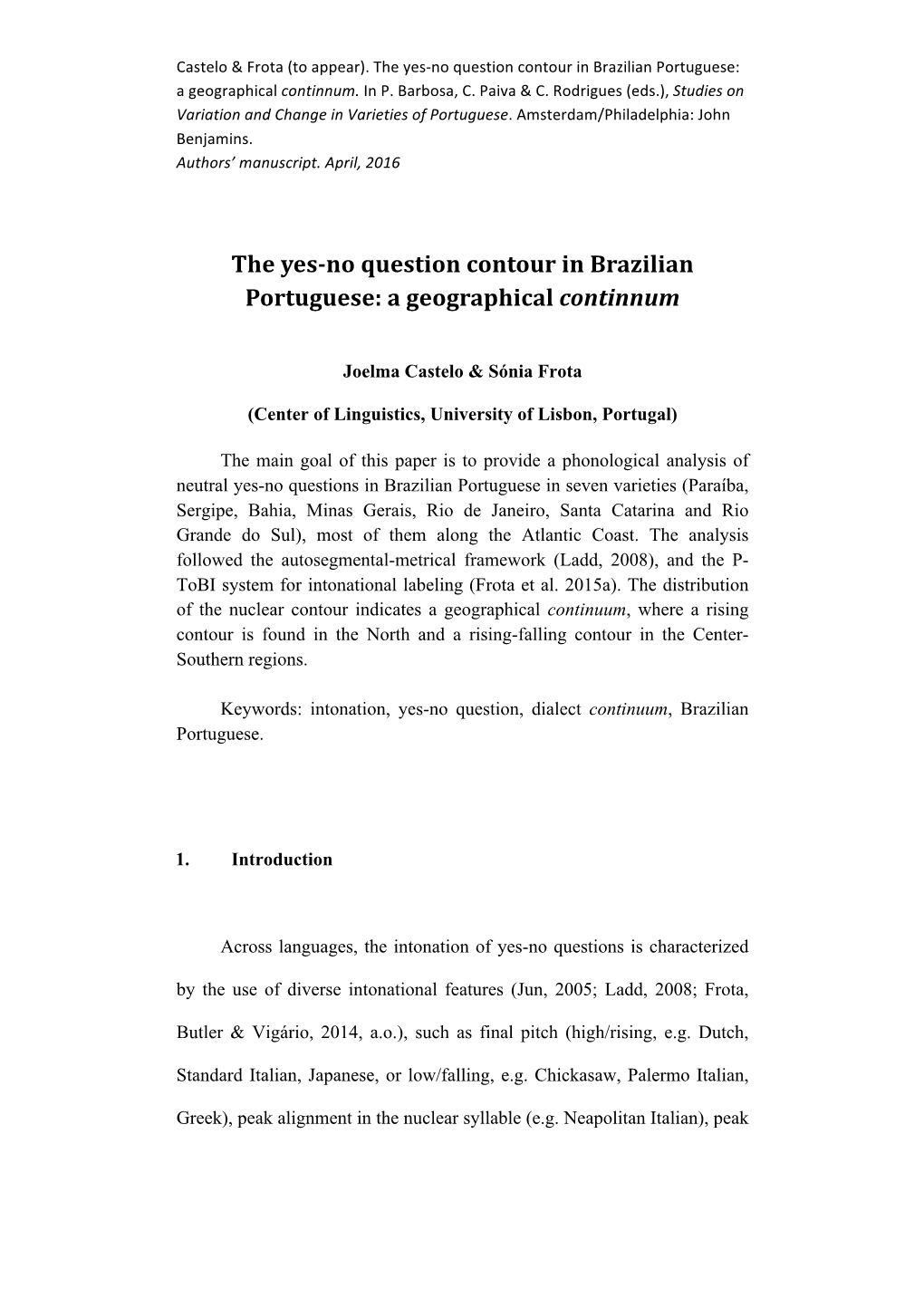 The Yes-No Question Contour in Brazilian Portuguese: a Geographical Continnum