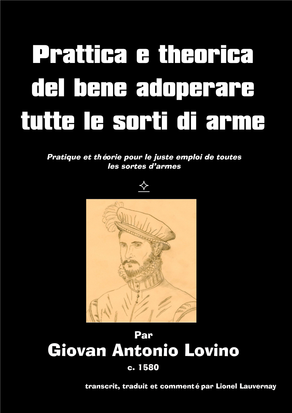 Prattica E Theorica Del Bene Adoperare Tutte Le Sorti Di Arme