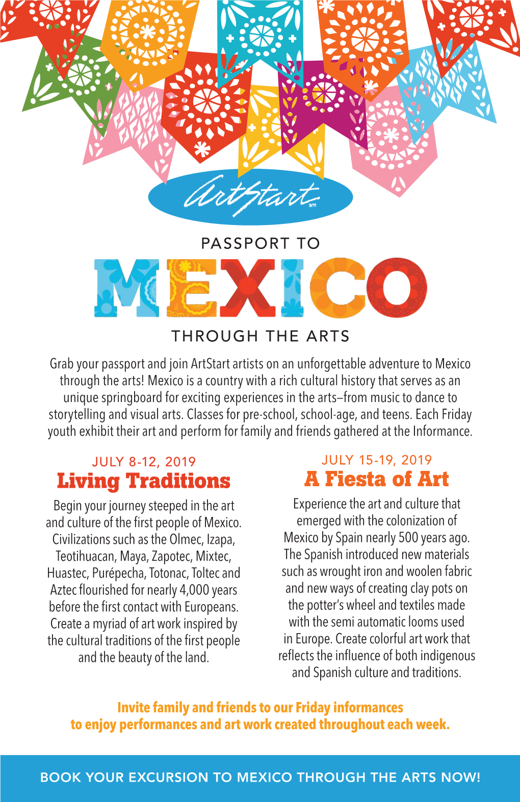 Living Traditions a Fiesta of Art Begin Your Journey Steeped in the Art Experience the Art and Culture That and Culture of the First People of Mexico
