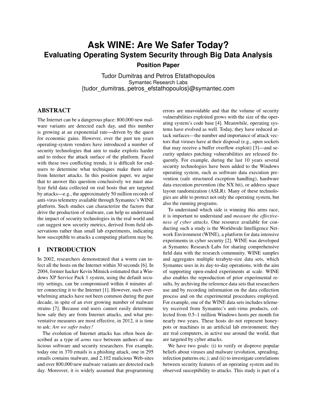 Ask WINE: Are We Safer Today? Evaluating Operating System Security Through Big Data Analysis Position Paper