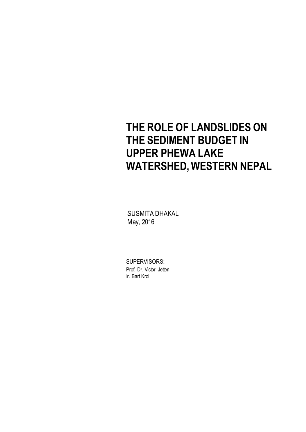 The Role of Landslides on the Sediment Budget in Upper Phewa Lake Watershed, Western Nepal