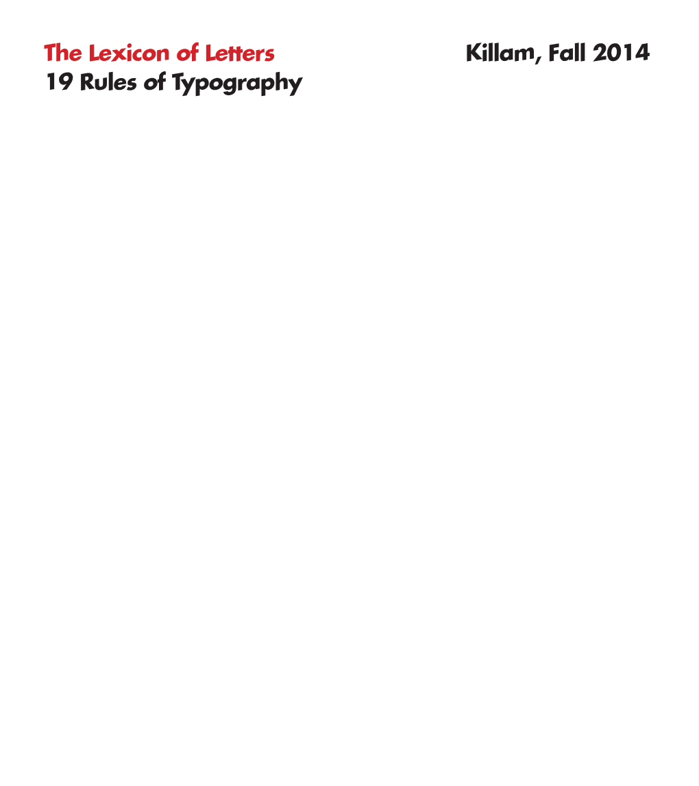 The Lexicon of Letters 19 Rules of Typography Killam, Fall 2014