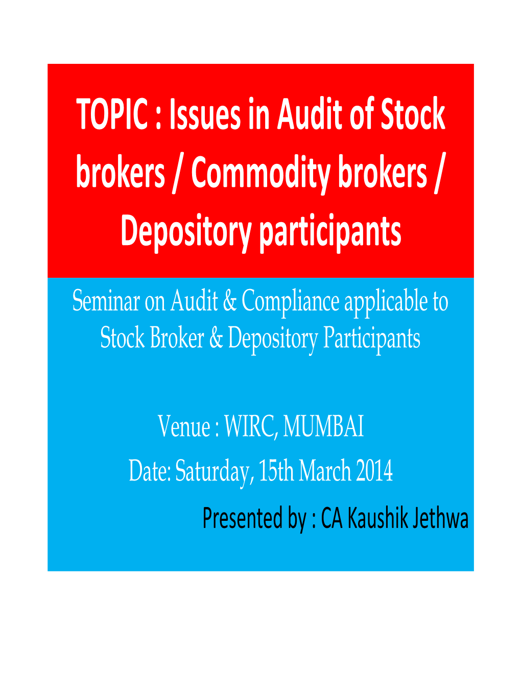 Issues in Audit of Stock Brokers / Commodity Brokers / Depository Participants
