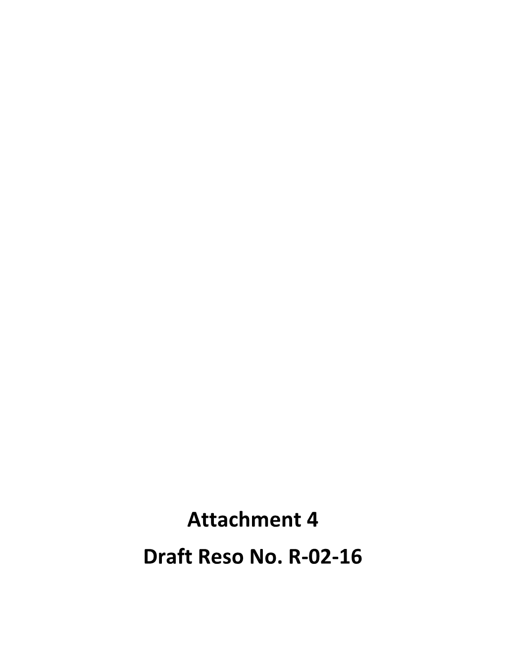 Attachment 4 Draft Reso No. R-02-16 Project Site