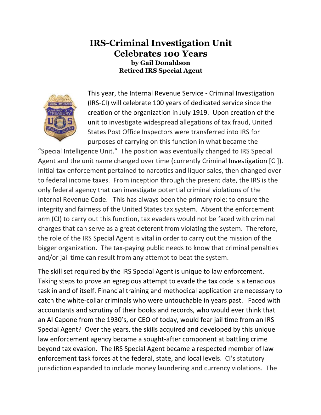 IRS-Criminal Investigation Unit Celebrates 100 Years by Gail Donaldson Retired IRS Special Agent