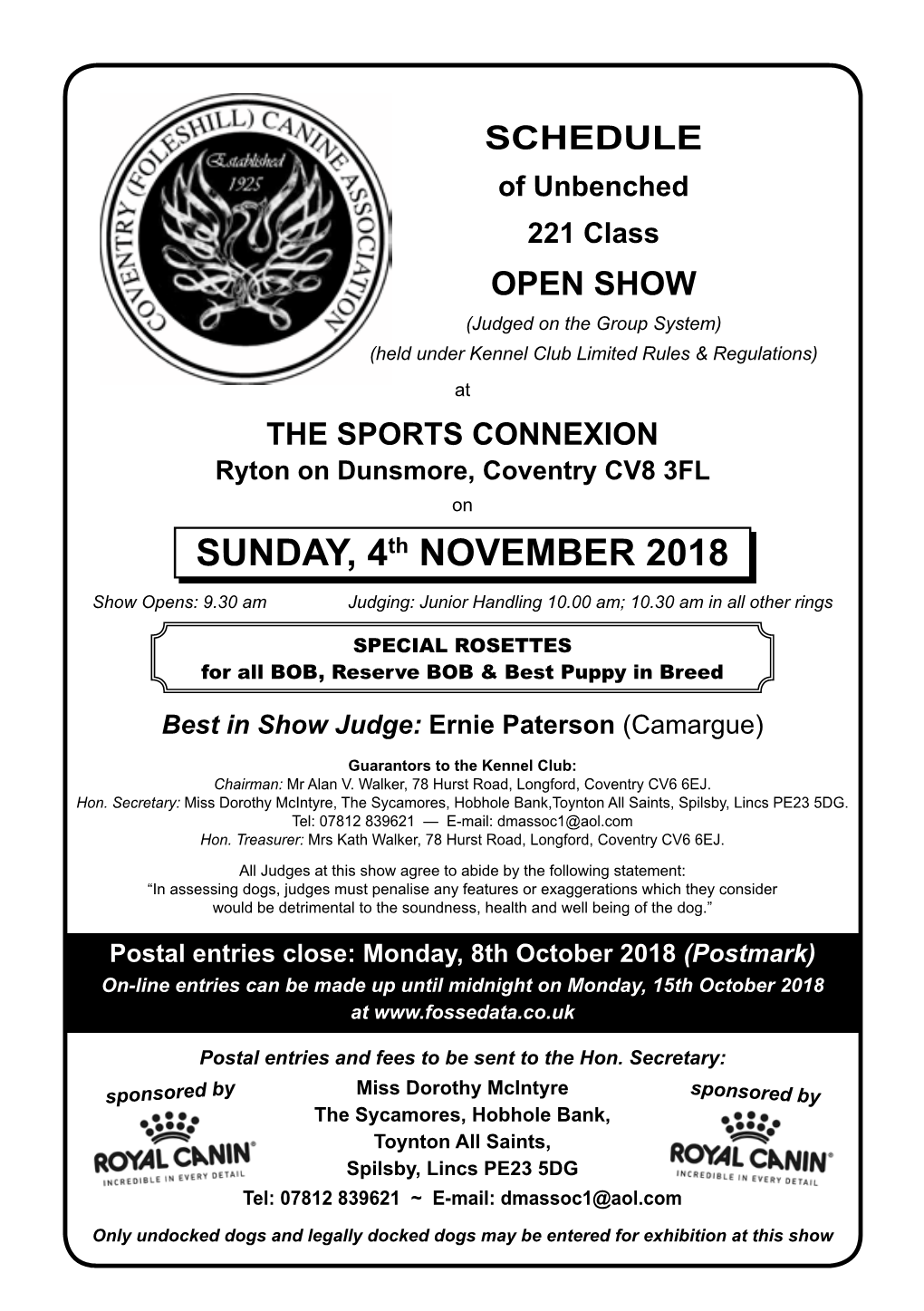 SUNDAY, 4Th NOVEMBER 2018 Show Opens: 9.30 Am Judging: Junior Handling 10.00 Am; 10.30 Am in All Other Rings