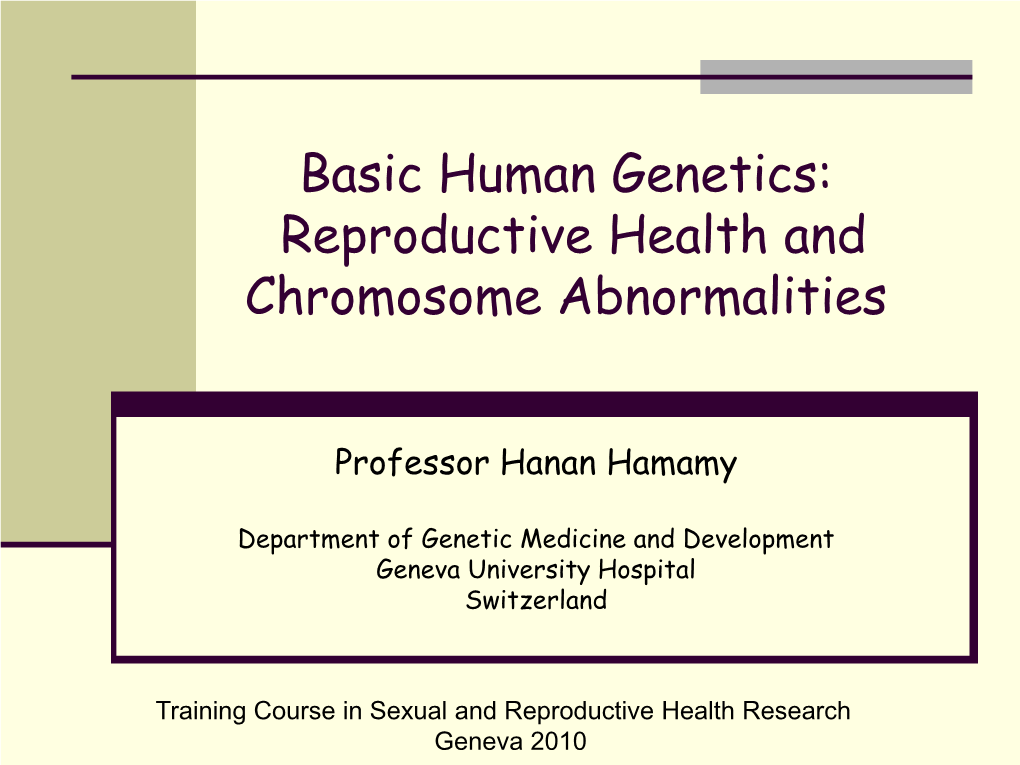 Basic Human Genetics: Reproductive Health and Chromosome Abnormalities