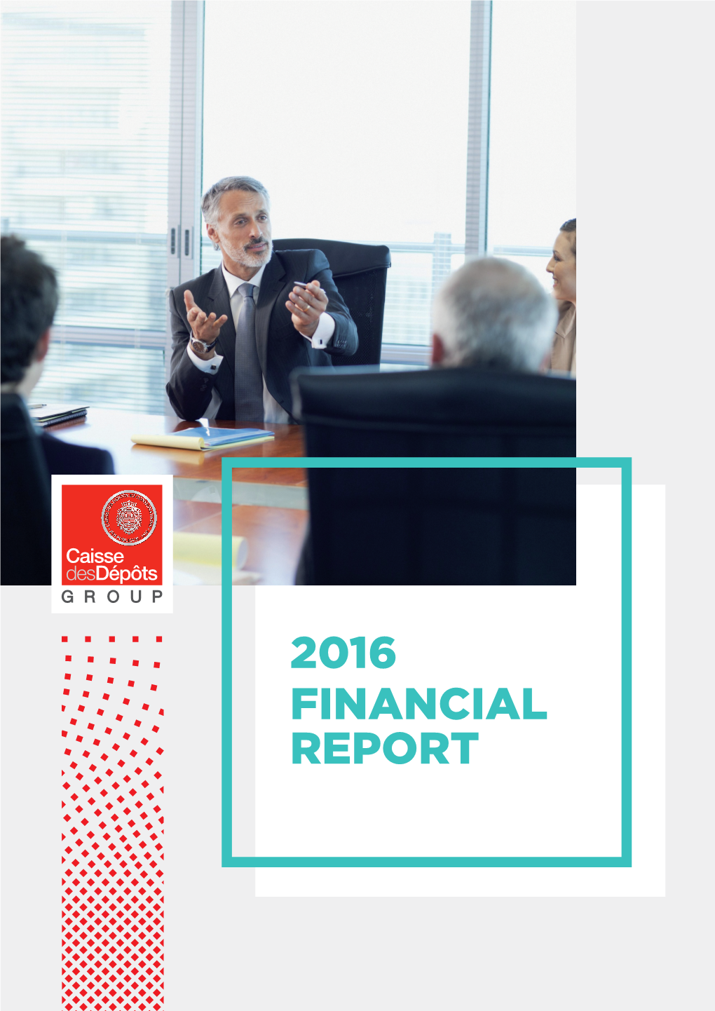 2016 Financial Report Report Financial 2016