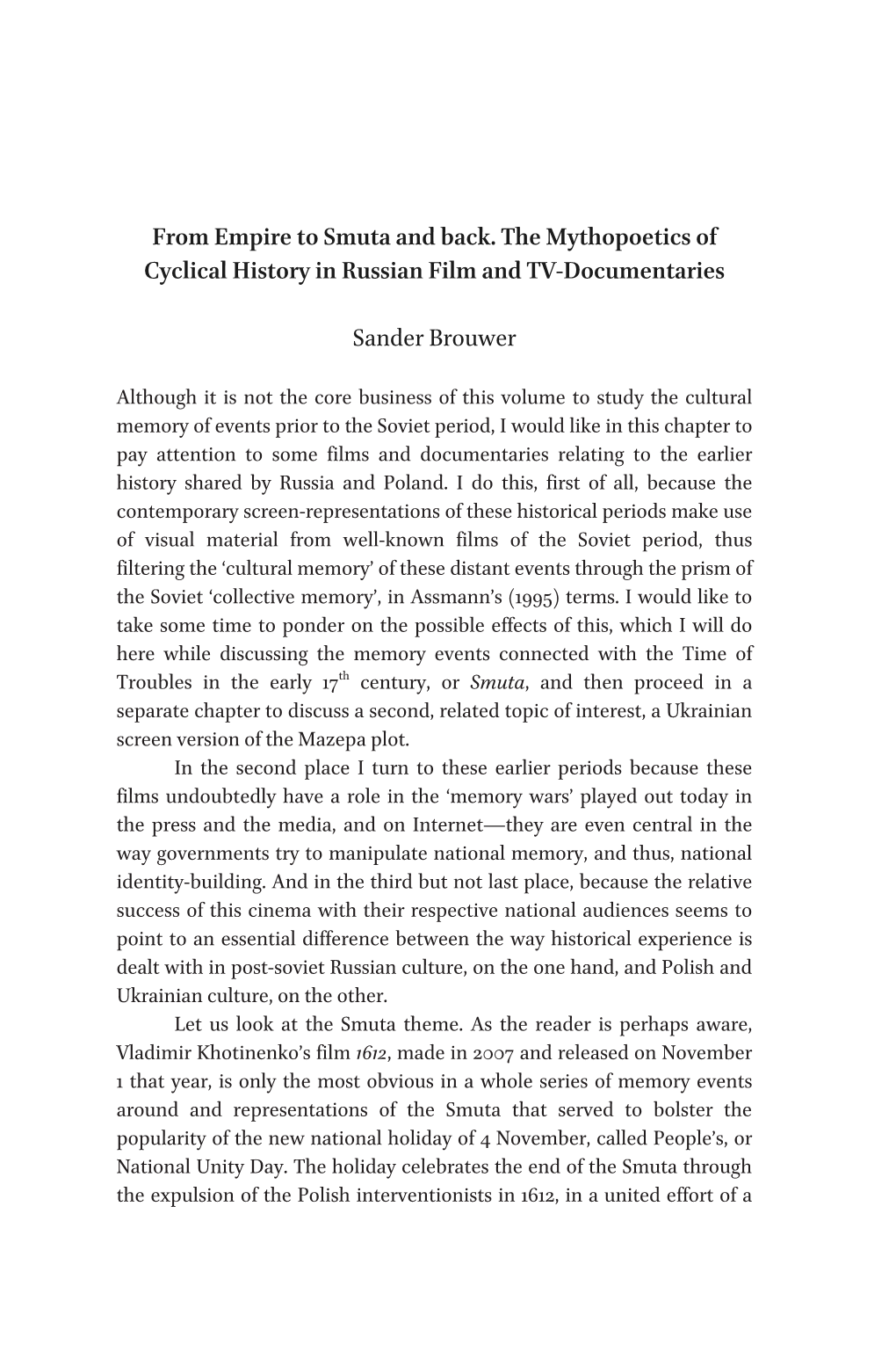 From Empire to Smuta and Back. the Mythopoetics of Cyclical History in Russian Film and TV-Documentaries