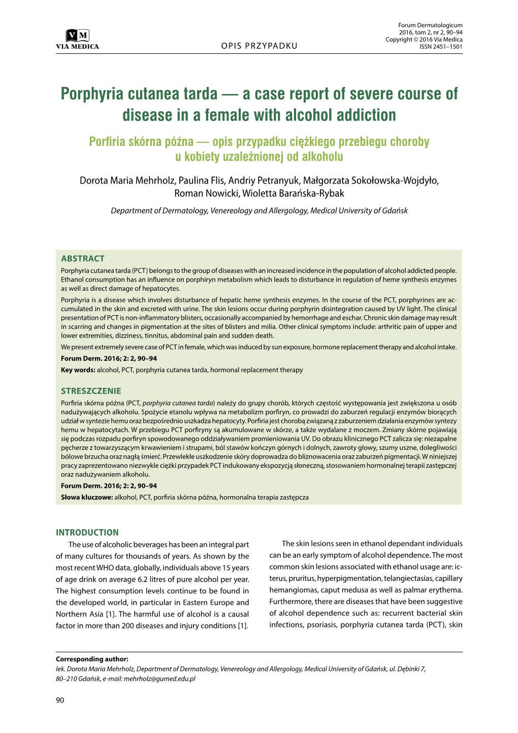 Porphyria Cutanea Tarda — a Case Report of Severe Course of Disease