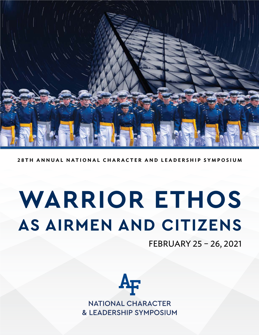 Warrior Ethos As Airmen and Citizens February 25 – 26, 2021