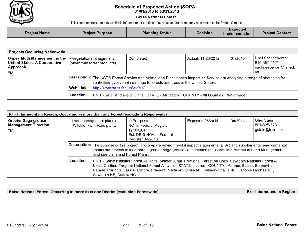 Schedule of Proposed Action (SOPA) 01/01/2013 to 03/31/2013 Boise National Forest This Report Contains the Best Available Information at the Time of Publication