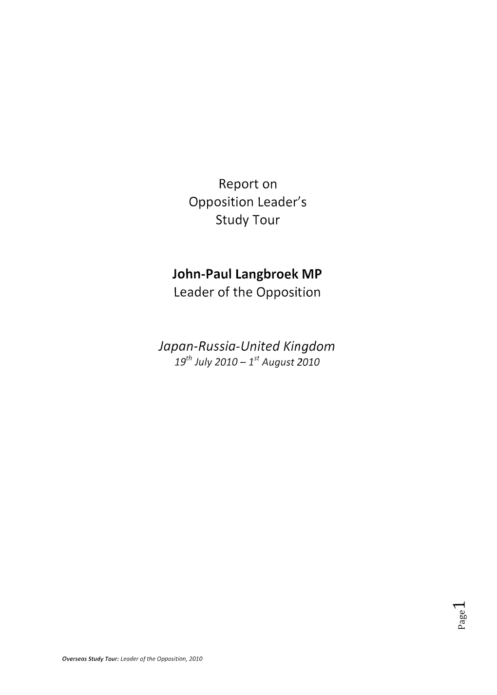 Report on Opposition Leaderjs Study Tour John-Paul Langbroek MP