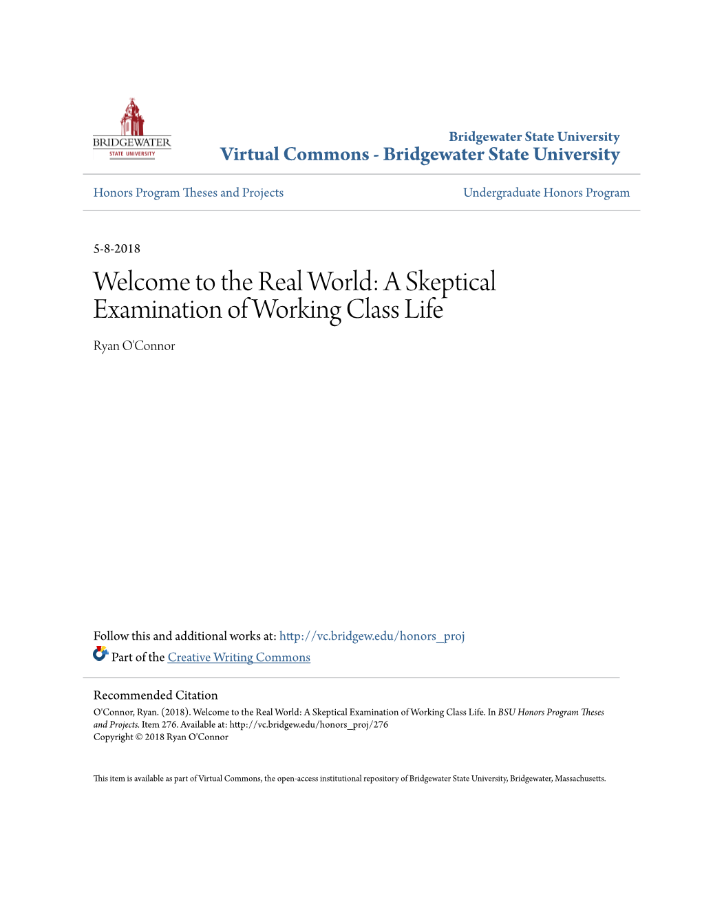 The Real World: a Skeptical Examination of Working Class Life Ryan O'connor