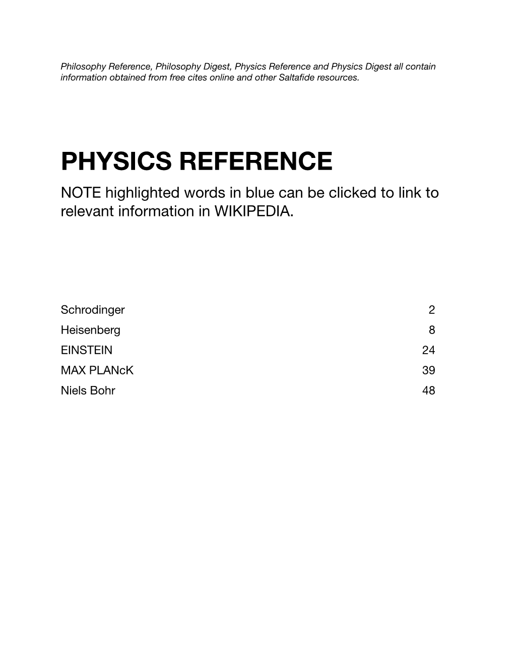 Niels Bohr 48 Schrodinger