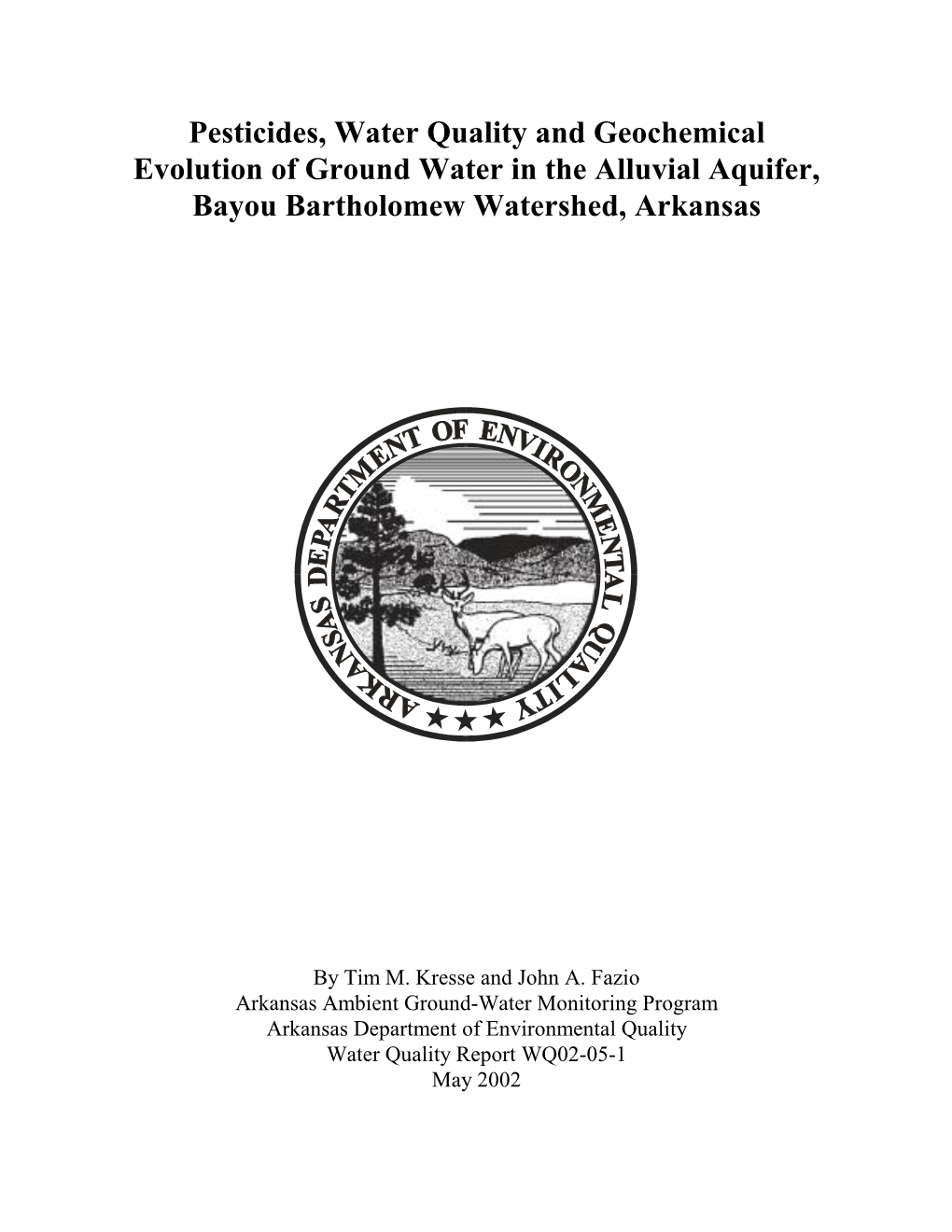 Pesticides, Water Quality and Geochemical Evolution of Ground Water in the Alluvial Aquifer, Bayou Bartholomew Watershed, Arkansas
