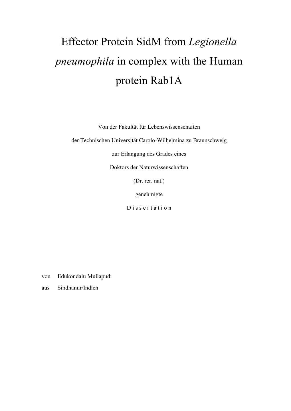 Effector Protein Sidm from Legionella Pneumophila in Complex with the Human Protein Rab1a